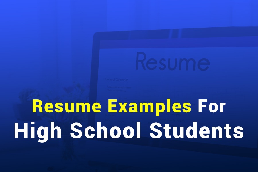 Resume Examples for High School Students: Craft the Perfect Resume