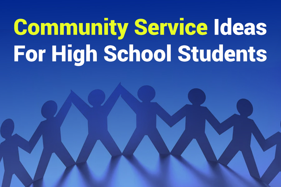Community Service Ideas for High School Students: 75+ Ways to Make an Impact