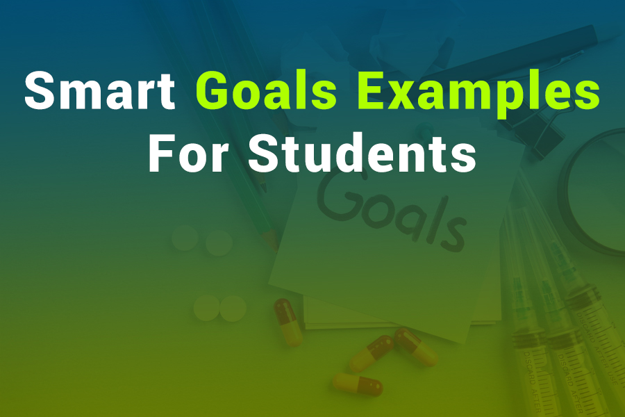 Smart Goals Examples for Students: Achieve Success in School & Beyond